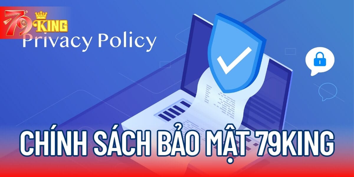 Chính sách bảo mật của trang 79KING